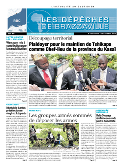 Les Dépêches de Brazzaville : Édition kinshasa du 18 novembre 2013