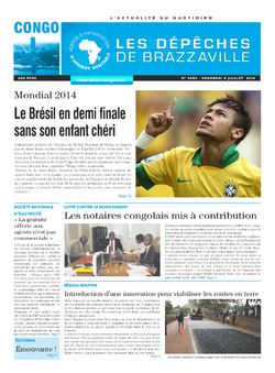 Les Dépêches de Brazzaville : Édition brazzaville du 07 juillet 2014