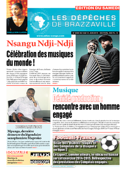 Les Dépêches de Brazzaville : Édition du 6e jour du 06 juin 2015