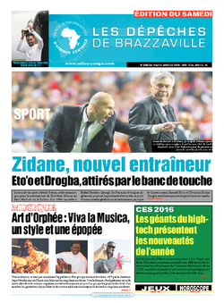 Les Dépêches de Brazzaville : Édition du 6e jour du 09 janvier 2016