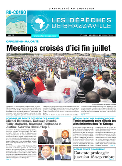 Les Dépêches de Brazzaville : Édition kinshasa du 22 juillet 2016