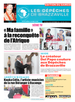 Les Dépêches de Brazzaville : Édition du 6e jour du 10 septembre 2016