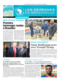 Les Dépêches de Brazzaville : Édition kinshasa du 06 février 2017