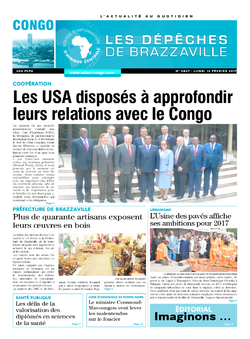 Les Dépêches de Brazzaville : Édition brazzaville du 13 février 2017