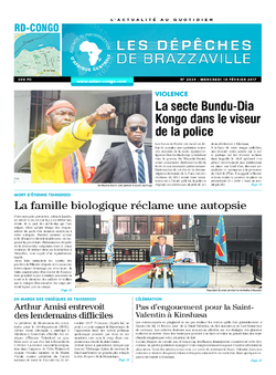 Les Dépêches de Brazzaville : Édition kinshasa du 15 février 2017