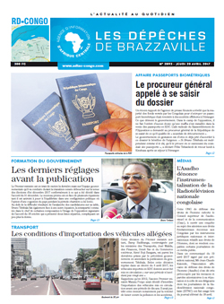 Les Dépêches de Brazzaville : Édition kinshasa du 20 avril 2017