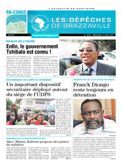 Les Dépêches de Brazzaville : Édition kinshasa du 10 mai 2017
