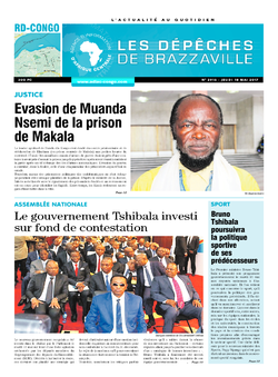 Les Dépêches de Brazzaville : Édition kinshasa du 18 mai 2017