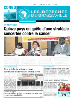 Les Dépêches de Brazzaville : Édition brazzaville du 07 juin 2017