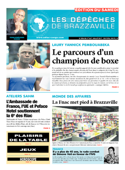 Les Dépêches de Brazzaville : Édition du 6e jour du 01 juillet 2017