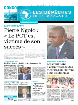 Les Dépêches de Brazzaville : Édition brazzaville du 07 août 2017