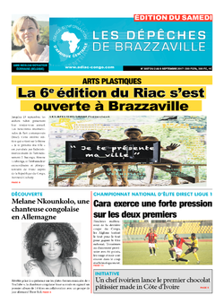 Les Dépêches de Brazzaville : Édition du 6e jour du 02 septembre 2017