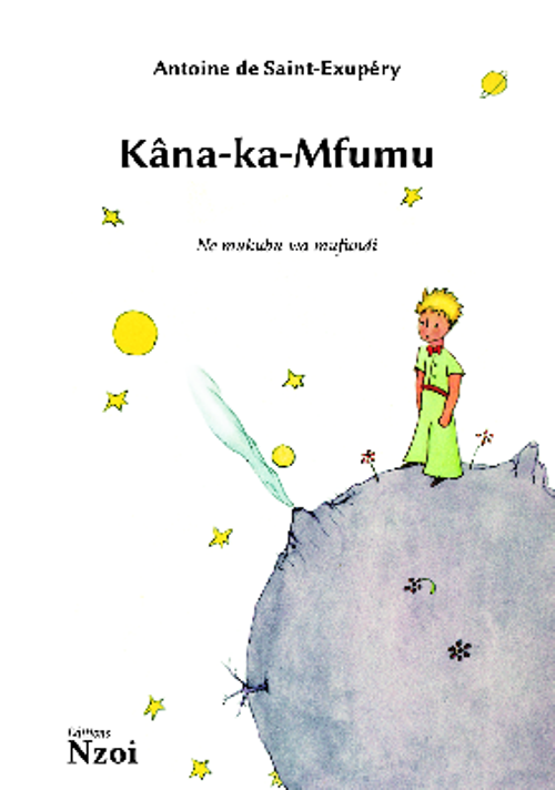 Kâna-ka-Mfumu, version ciluba du Petit Prince d’Antoine de Saint-Exupéry 