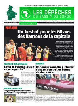Les Dépêches de Brazzaville : Édition du 6e jour du 29 juin 2019