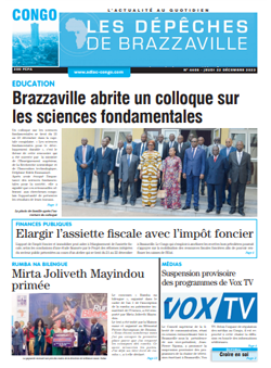Les Dépêches de Brazzaville : Édition brazzaville du 22 décembre 2022