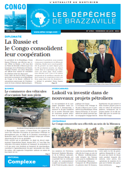 Les Dépêches de Brazzaville : Édition brazzaville du 28 juin 2024