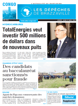 Les Dépêches de Brazzaville : Édition brazzaville du 17 avril 2025