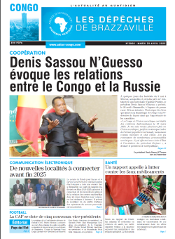 Les Dépêches de Brazzaville : Édition brazzaville du 29 avril 2025