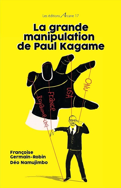 2  : Couverture de « La grande manipulation de Paul Kagame »/ DR