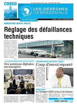 Les Dépêches de Brazzaville : Édition brazzaville du 15 septembre 2025 Les Dépêches de Brazzaville : Édition brazzaville du 15 septembre 2025