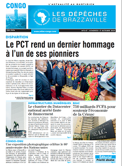 Les Dépêches de Brazzaville : Édition brazzaville du 17 octobre 2025