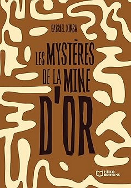 Couverture du roman Les mystères de la mine d'or de Gabriel Kinsa