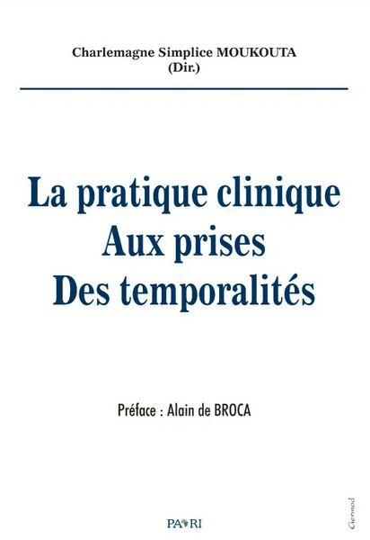 Couverture La pratique clinique aux prises des temporalités
