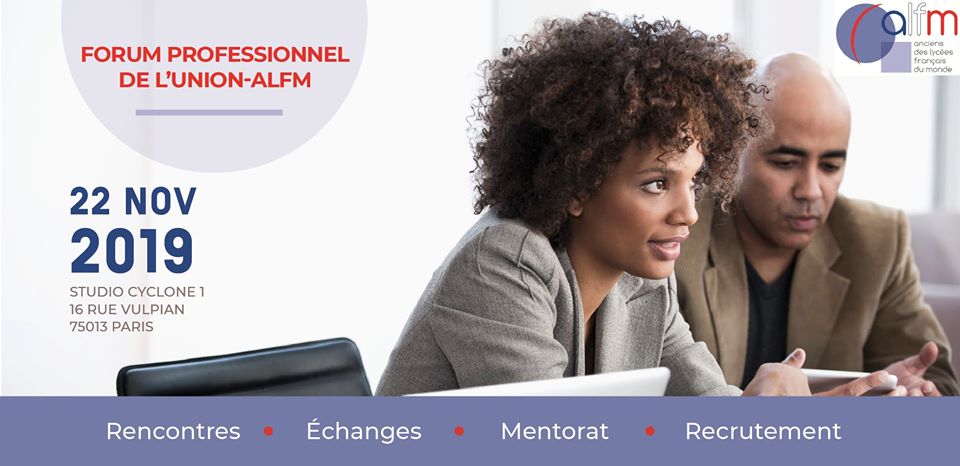 Affiche Forum professionnel du 22 novembre 2019 à Paris 13 de l’Union -ALFM, l’Association des anciens élèves des lycées français du monde 