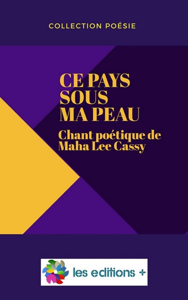 Visuel de la couverture de "Ce pays sous ma peau" de Maha Lee Cassy